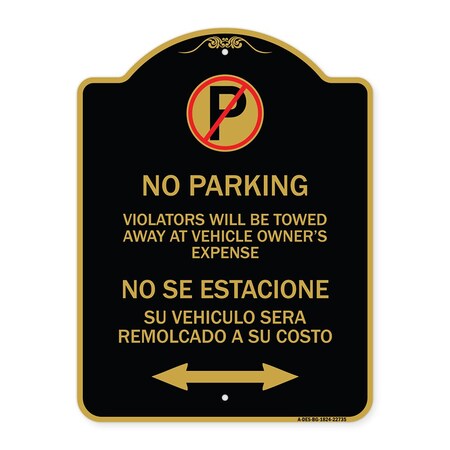 Signmission Violators Towed Away Vehicle Owners Expense W/ No Se Extacione Su Alum, 24" L, 18" H, BG-1824-22735 A-DES-BG-1824-22735